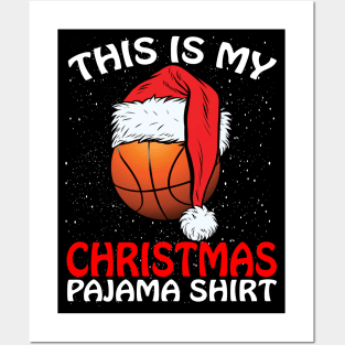 This is my Christmas Pajama Shirt Basketball Santa Posters and Art